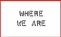 where we are